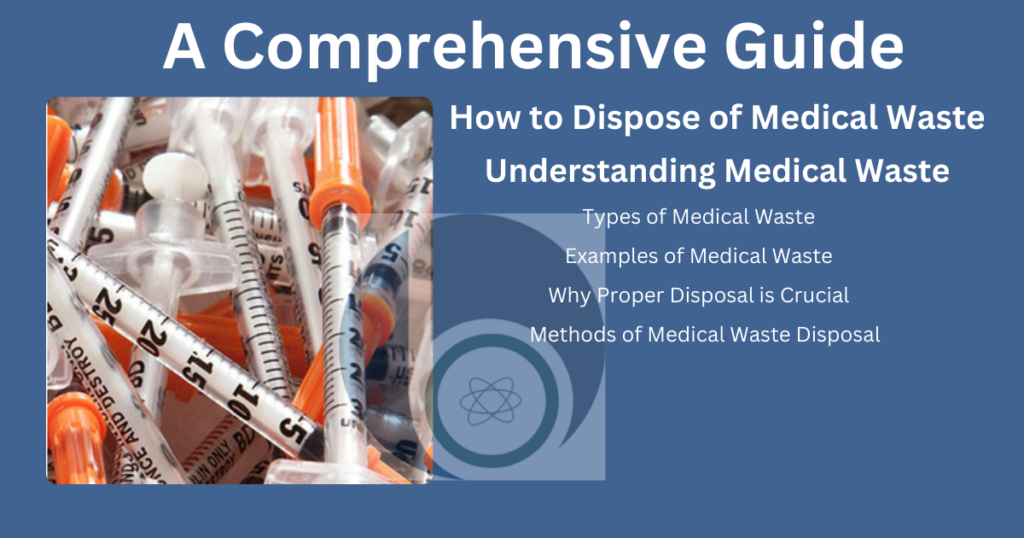 How to Dispose of Medical Waste