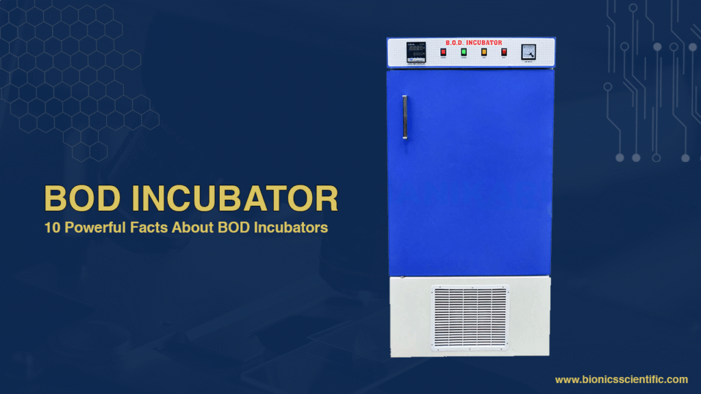 BOD Incubators – Principle, Types, and Uses Explained