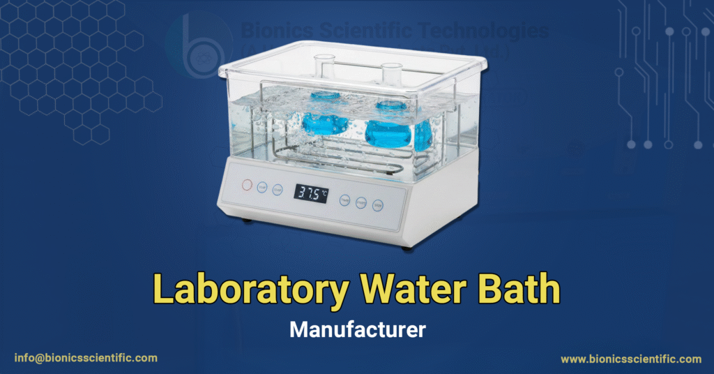 Bionics Scientific : Your Trusted Laboratory Water Bath Manufacturer