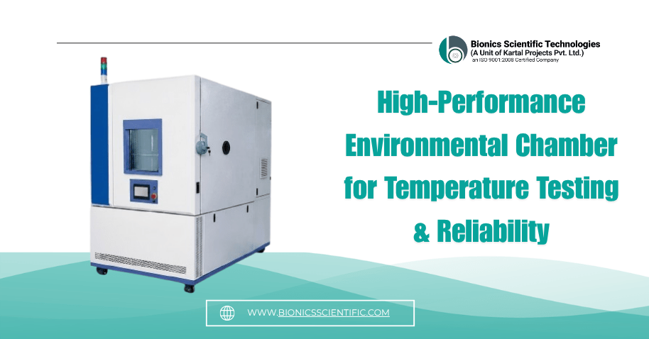 Environment Test Chamber: Temperature Testing Guide, Features, Price & Manufacturers in India 2 environmental chamber